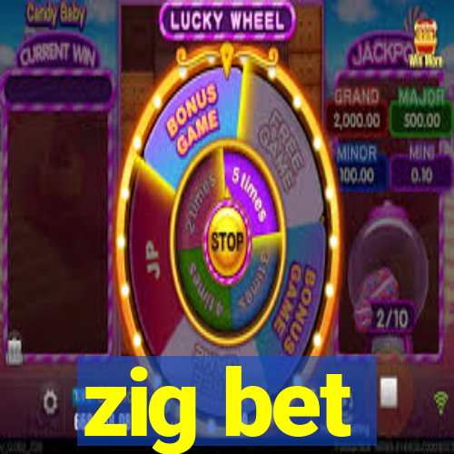 zig bet