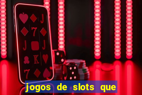 jogos de slots que da bonus no cadastro