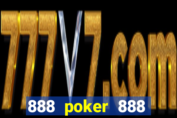 888 poker 888 poker 888 poker