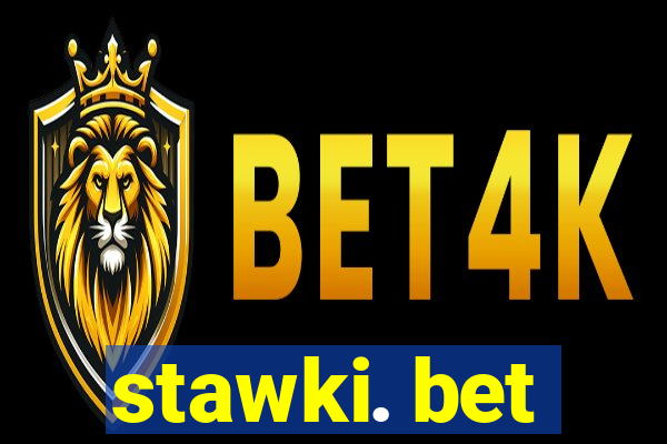 stawki. bet