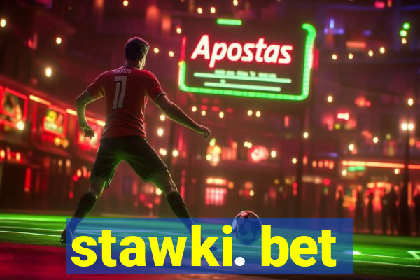 stawki. bet