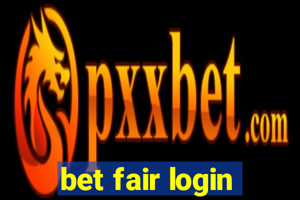 bet fair login