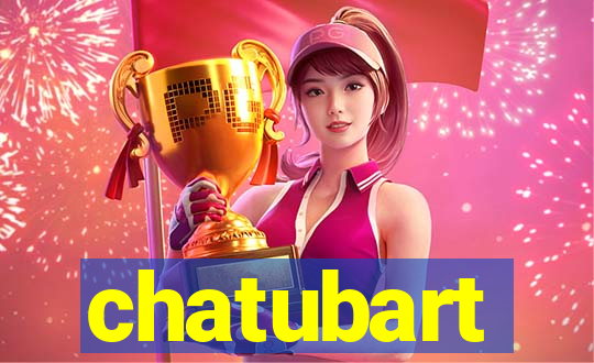 chatubart