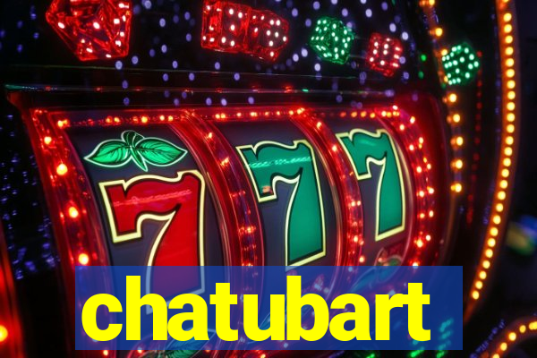 chatubart