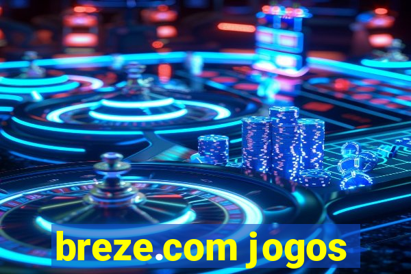 breze.com jogos