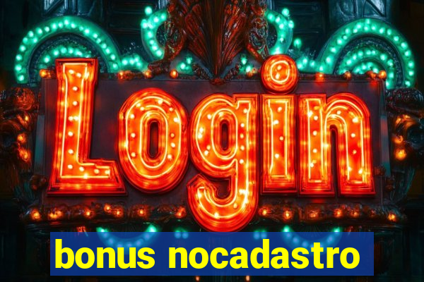 bonus nocadastro