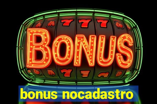 bonus nocadastro