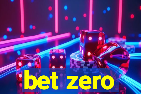 bet zero