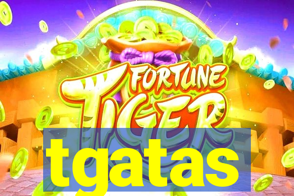 tgatas