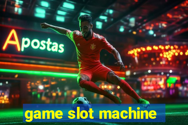 game slot machine