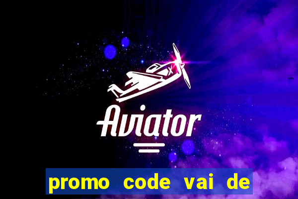 promo code vai de bet corinthians