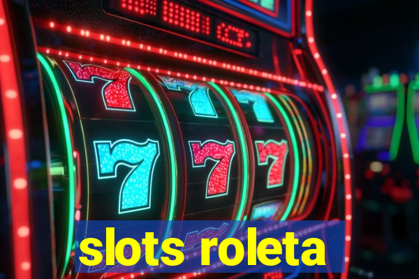 slots roleta