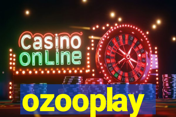 ozooplay