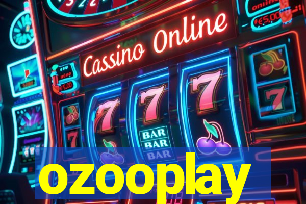 ozooplay