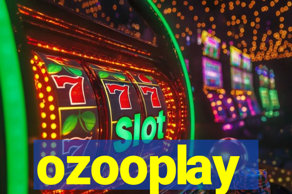 ozooplay