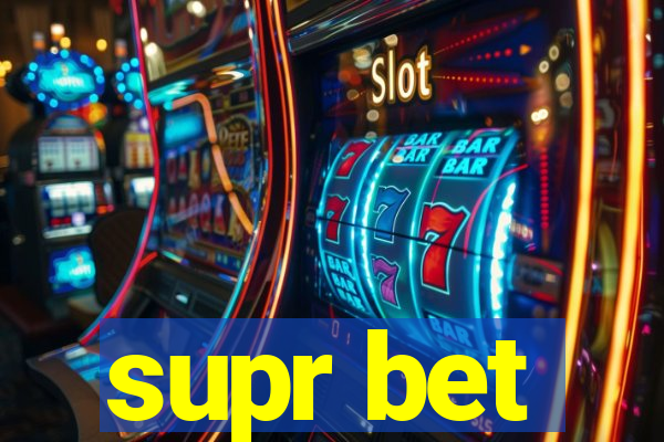 supr bet