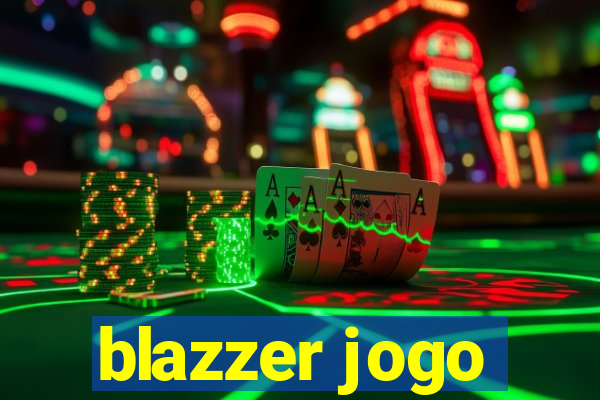 blazzer jogo