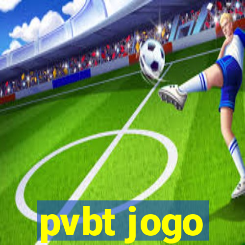 pvbt jogo