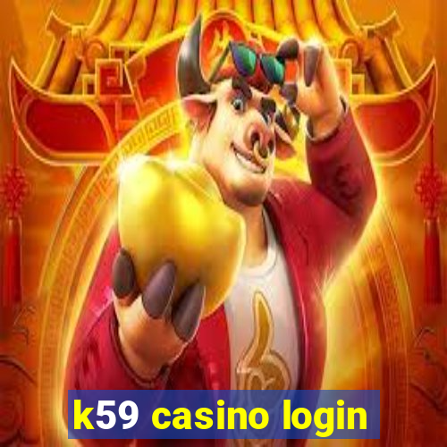 k59 casino login