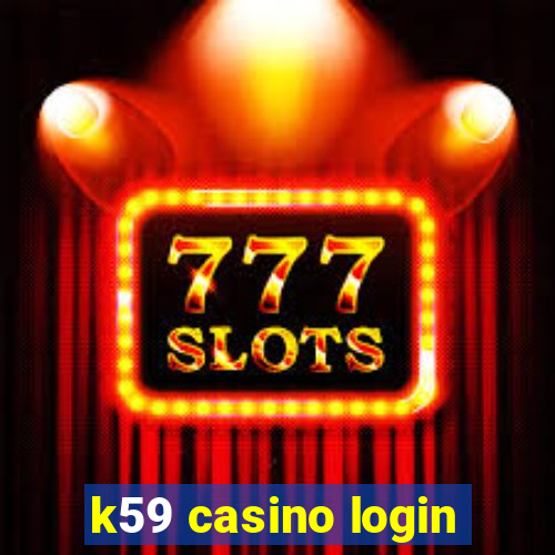 k59 casino login