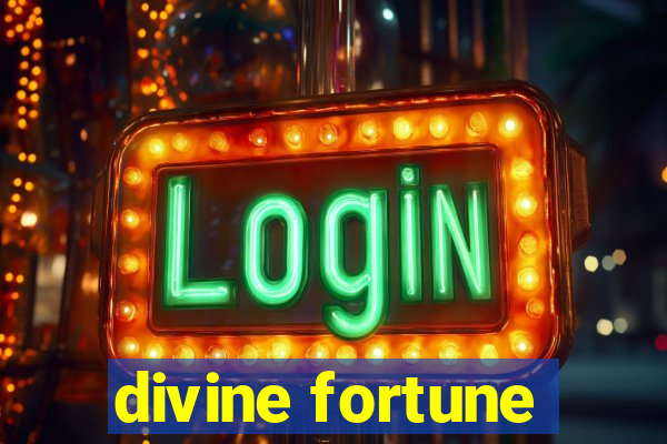 divine fortune