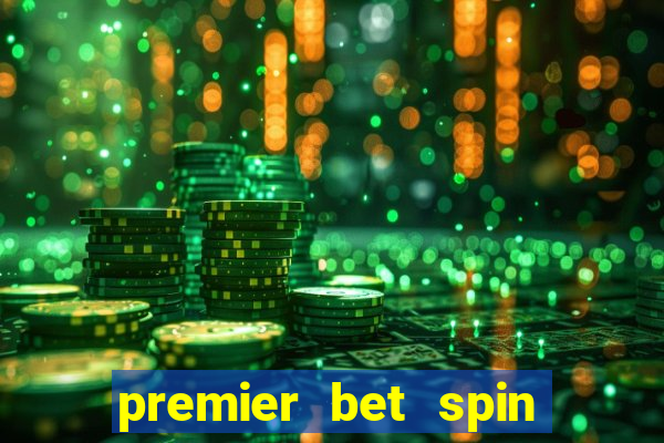 premier bet spin and win tricks