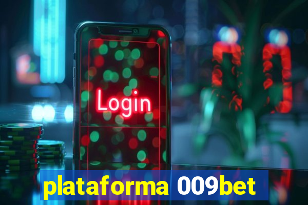 plataforma 009bet