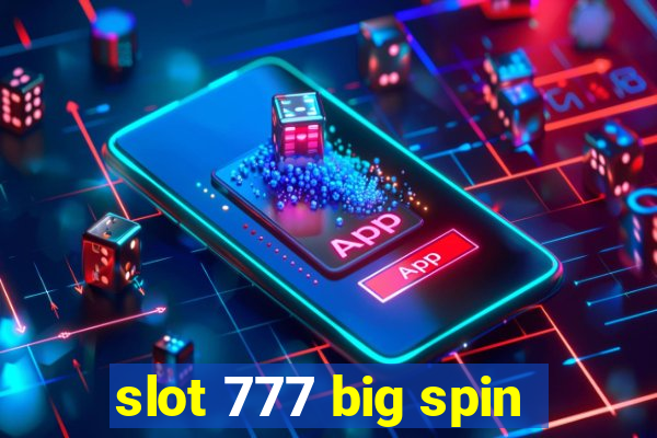 slot 777 big spin