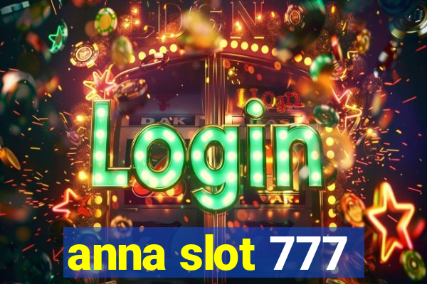 anna slot 777