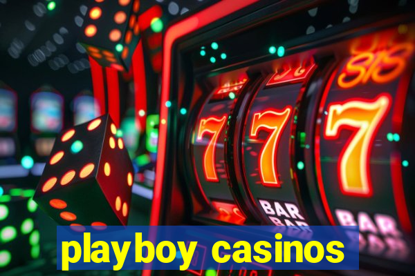 playboy casinos