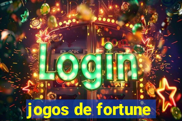 jogos de fortune