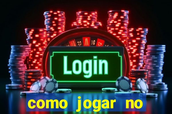 como jogar no fortune tigre