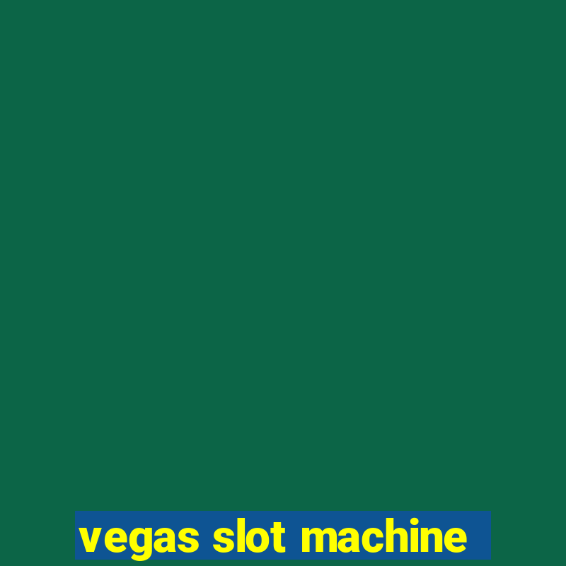 vegas slot machine