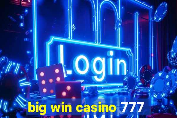 big win casino 777