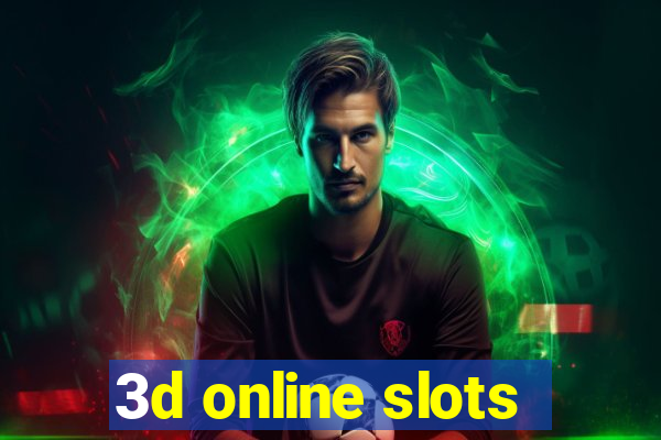 3d online slots