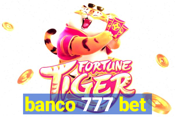 banco 777 bet