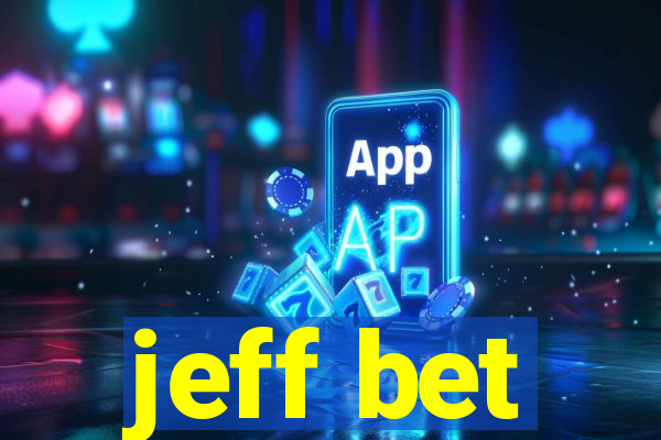 jeff bet