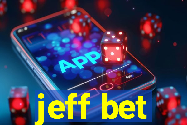 jeff bet