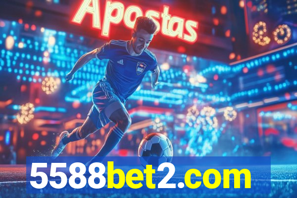 5588bet2.com