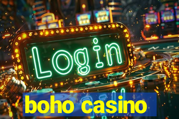 boho casino