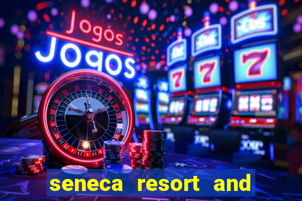 seneca resort and casino niagara falls