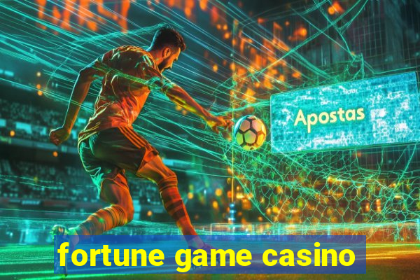 fortune game casino