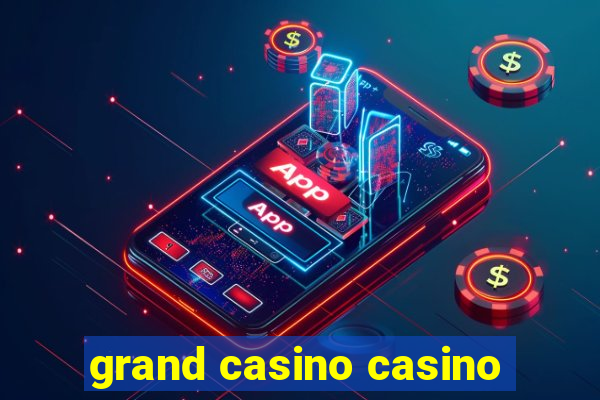 grand casino casino