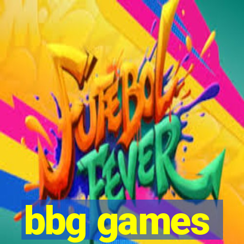 bbg games