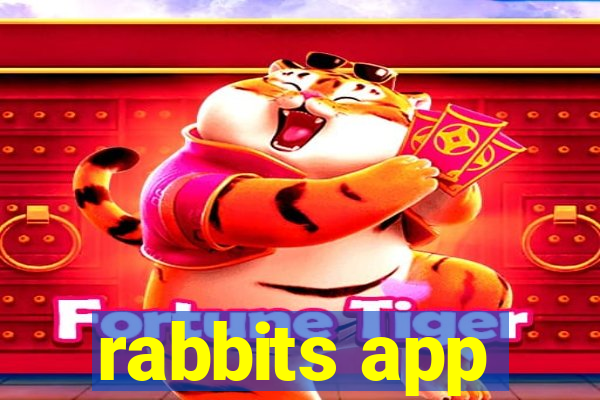 rabbits app