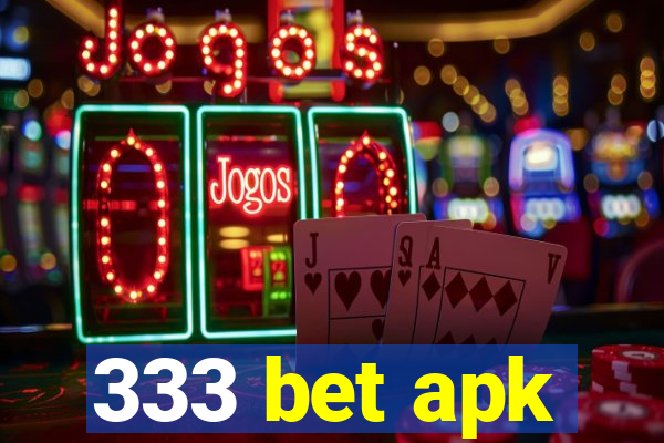 333 bet apk