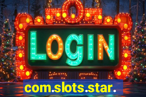 com.slots.star.game