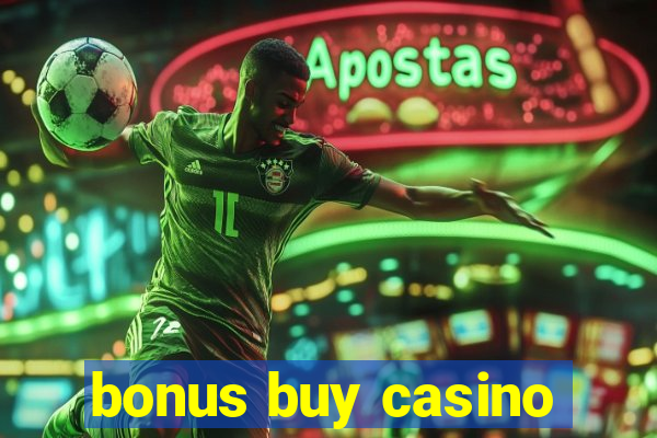 bonus buy casino