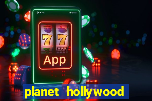 planet hollywood resort & casino