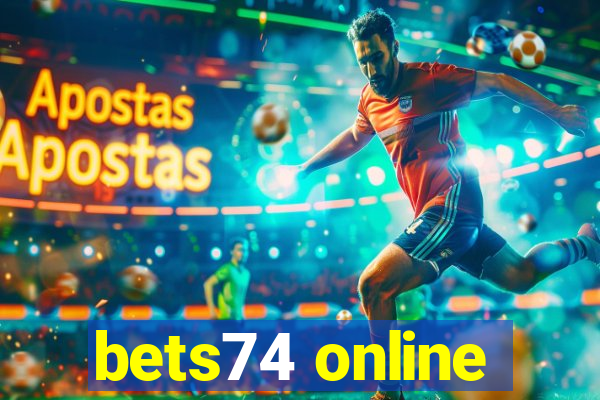 bets74 online